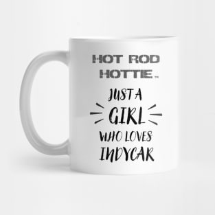 Hot Rod Hottie, Love for IndyCar Mug